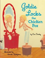 Goldie Locks has Chicken Pox book cover
