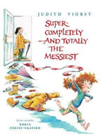 Super-Completely and Totally the Messiest book cover