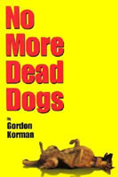 No More Dead Dogs book cover