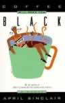 Coffee Will Make You Black