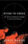 Dying to Cross