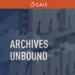Gale Archives Unbound
